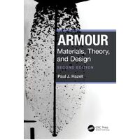 Armour: Materials, Theory, and Design - Paul J. Hazell
