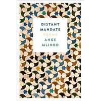 Distant Mandate: Poems -Ange Mlinko Book