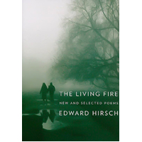 The Living Fire: New and Selected Poems, 1975-2010 Book