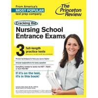 Cracking the Nursing School Entrance Exams (Princeton Review Cracking the Nursing School Entrance Exams) Book