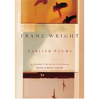 Earlier Poems -Franz Wright Book