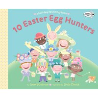 10 Easter Egg Hunters: A Holiday Counting Book Book