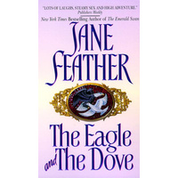 The Eagle and the Dove the Eagle and the Dove -Jane Feather Book