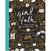 Girl Talk: Unsolicited Advice for Modern Ladies -Christie Young Book