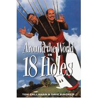 Around the World in Eighteen Holes -David Kindred Paperback Book