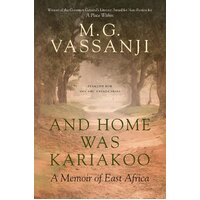 And Home Was Kariakoo: A Memoir of East Africa -M. G. Vassanji Paperback Novel