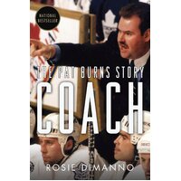 Coach: The Pat Burns Story -Rosie Dimanno Paperback Book