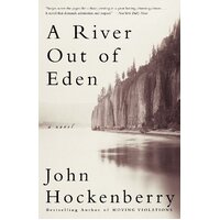 A River Out Of Eden -John Hockenberry Paperback Book
