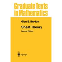 Sheaf Theory: Graduate Texts in Mathematics -Glen E. Bredon Book