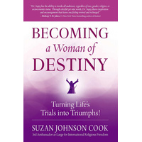 Becoming a Woman of Destiny: Turning Life's Trials Into Triumphs! Book