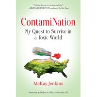 Contamination: My Quest to Survive in a Toxic World - Paperback Book