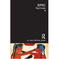Epic (The New Critical Idiom) -Paul Innes Novel Book