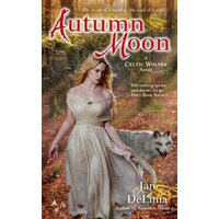 Autumn Moon: Celtic Wolves Novel -Jan Delima Paperback Book