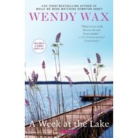 A Week at the Lake -Wendy Wax Paperback Novel Book