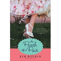 A Peach Of A Pair, -Kim Boykin Paperback Novel Book