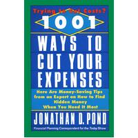 1001 Ways to Cut Your Expenses -Jonathan D. Pond Paperback Book