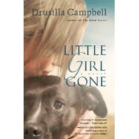 Little Girl Gone -Campbell, Drusilla Fiction Book