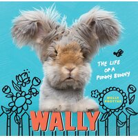 Wally: The Life of a Punny Bunny -Molly Prottas Book