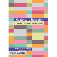 Healthcare Research: A Handbook for Students and Practitioners Book