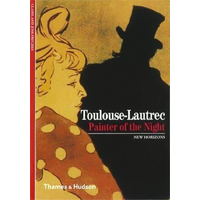 Toulouse-Lautrec: Painter of the Night (New Horizons) Book