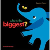 Who's the Biggest? -Delphine Chedru Hardcover Children's Book