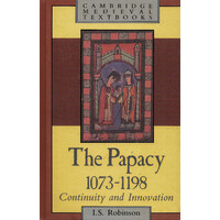 The Papacy, 1073-1198 History Book