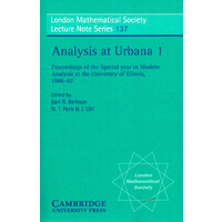 Analysis at Urbana: Volume 1, Analysis in Function Spaces -v. 1: Analysis in Function Spaces (London Mathematical Society Lecture Note Series) Book