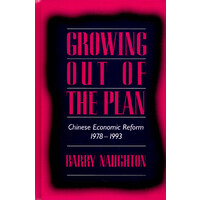 Growing Out of the Plan -Chinese Economic Reform, 1978-1993 - Business Book
