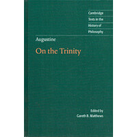 Augustine -On the Trinity Books 8-15 (Cambridge Texts in the History of Philosophy) Book