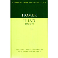 Homer: Iliad Book VI: 6 -Barbara Graziosi,Johannes Haubold Poetry Book