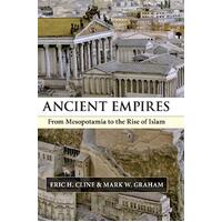 Ancient Empires: From Mesopotamia to the Rise of Islam - Hardcover Book