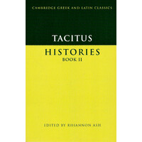 Tacitus -Histories Book II (Cambridge Greek and Latin Classics) - History Book