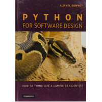 Python for Software Design: How to Think Like a Computer Scientist - Hardcover
