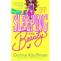 Sleeping with Beauty -Donna Kauffman Book