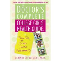 The Doctor's Complete College Girls' Health Guide Book