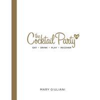 Cocktail Party: Love, Mary: Eat, Drink, Play, Recover Book
