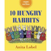 10 Hungry Rabbits: Counting & Color Concepts [Board book] - Hardcover Book