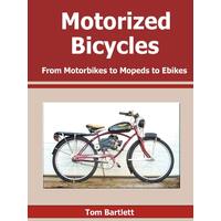 Motorized Bicycles -Tom Bartlett Paperback Book
