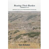 Bearing Their Burden -Tom Eckstein Paperback Book