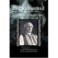 EVP Chronicles Volume I -Gruber, John,Gruber, Dr John Paperback Book