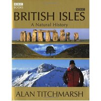British Isles: A Natural History -Alan Titchmarsh Book