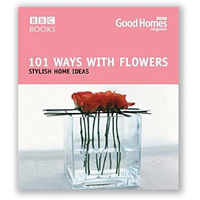 101 Ways with Flowers: Good homes -Julie Savill Paperback Book