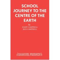 School Journey to the Centre of the Earth - Daisy Campbell
