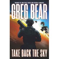 Take Back the Sky -Greg Bear Hardcover Book