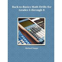 Back-To-Basics Math Drills for Grades 6 Through 8 - Paperback Book