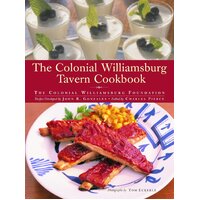 The Colonial Williamsburg Tavern Cookbook - Hardcover Book