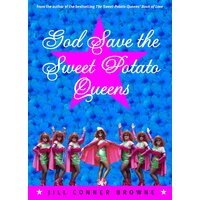 God Save the Sweet Potato Queens -Jill Conner Browne Hardcover Book