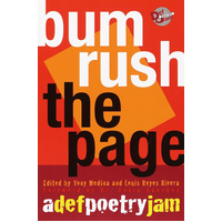 Bum Rush the Page: A Def Poetry Jam Book