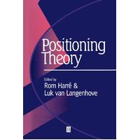 Positioning Theory: Moral Contexts of International Action - Paperback Book