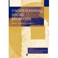 Understanding Social Problems: Issues in Social Policy - Margaret May